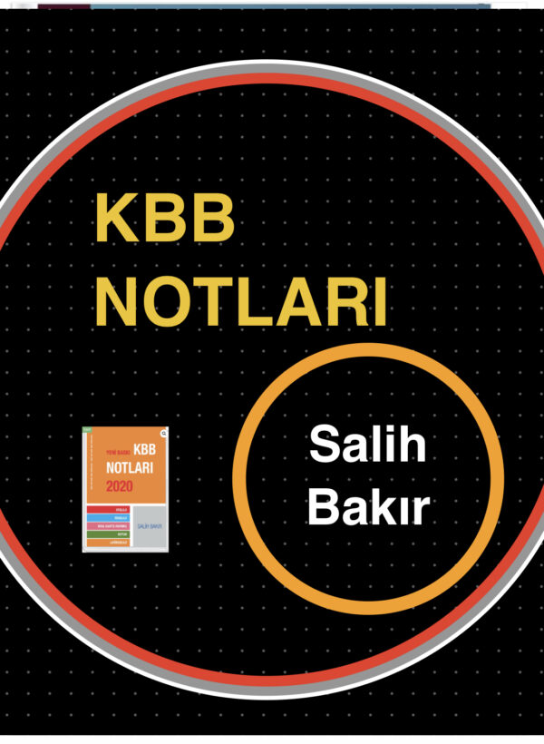 KBB NOTLARI (ENT Notes)